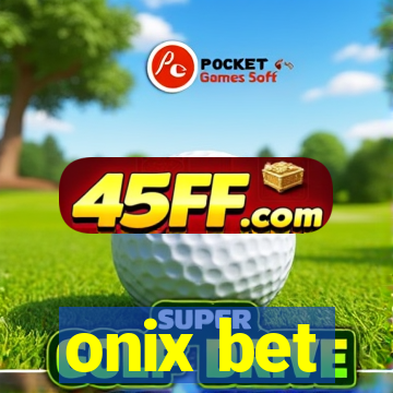 onix bet